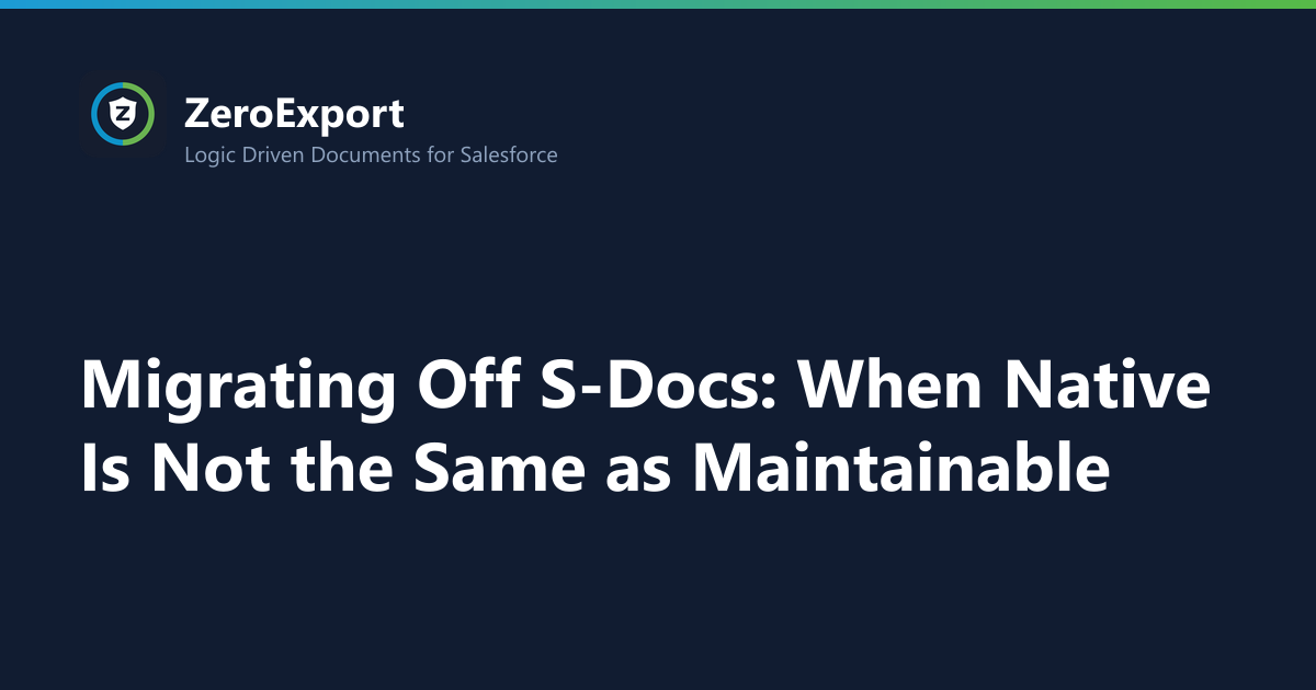 Migrating Off S-Docs: When Native Is Not the Same as Maintainable