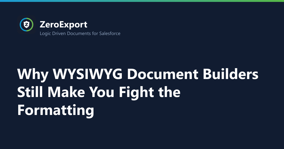 Why WYSIWYG Document Builders Still Make You Fight the Formatting